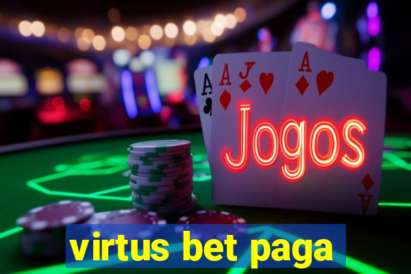 virtus bet paga